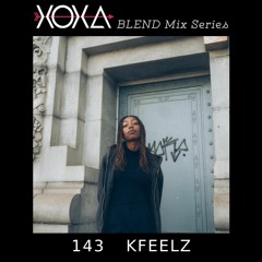 XOXA BLEND 143 - KFEELZ