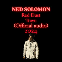 Ned Solomon - Red Dust Town (official audio) 2k24