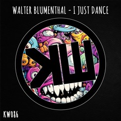 KW086: Walter Blumenthal - I just Dance