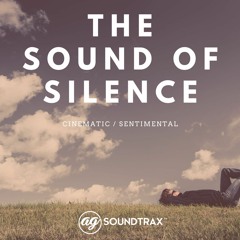 'The Sound Of Silence' - [Cinematic & Sentimental]