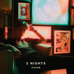 3 Nights (Cover) - Noah Urrea