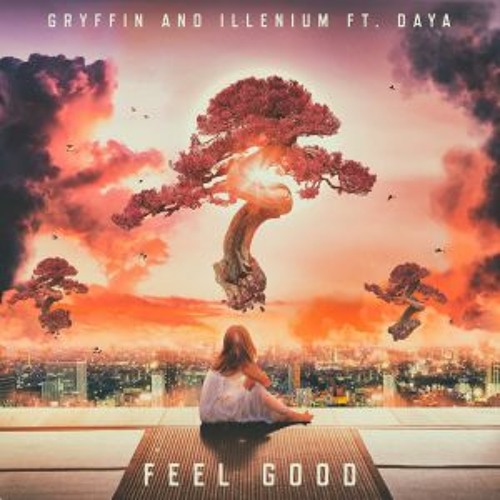 Gryffin & Illenium ft. Daya - Feel Good (Fancy Floss Remix) [Extended Mix] FREE DL