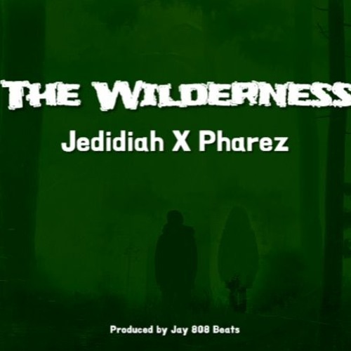 The Wilderness Jedidiah X Pharez