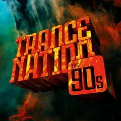 Trance Nation - The 90s Mixed By Legend B  - CD3 - (2019