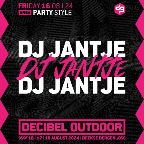 DJ Jantje #2 | Decibel outdoor 2024 | Partystyle | Friday