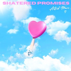 Shattered Promises