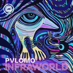 PREMIERE – Pvlomo – Infraworld (Darkroom Dubs)