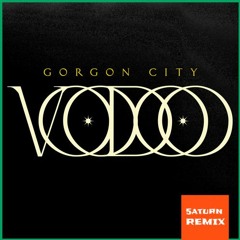 Gorgon City - Voodoo (5aturn Remix)