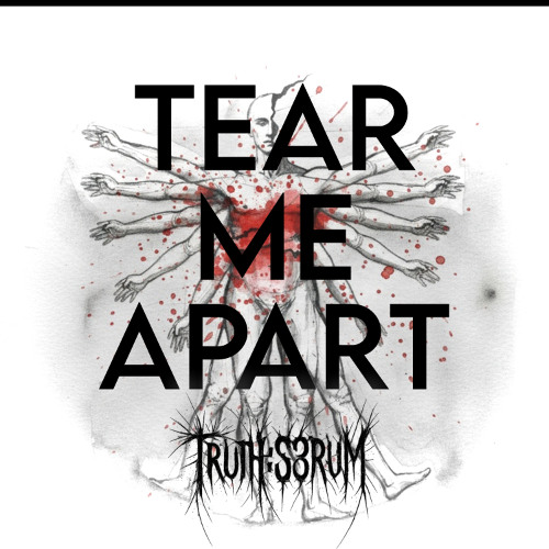 TEAR ME APART