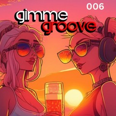 Dj Able - Gimme Groove 006
