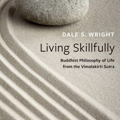 FREE ⚡PDF⚡ Living Skillfully: Buddhist Philosophy of Life from the Vimala