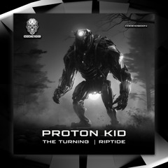 Proton Kid - Riptide (OUT NOW)