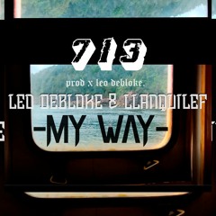 Llanquilef x Leo Debloke - MY  WAY