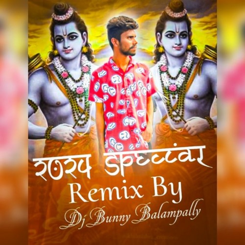 Stream Dj Bunny Balampally Listen to 2024 Jai Shri Ram Songs Telugu