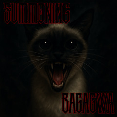 Summoning Bagagwa