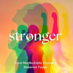 Stronger - S Taylor, Erick Morillo & E Ibiza (JUNCE Mash)