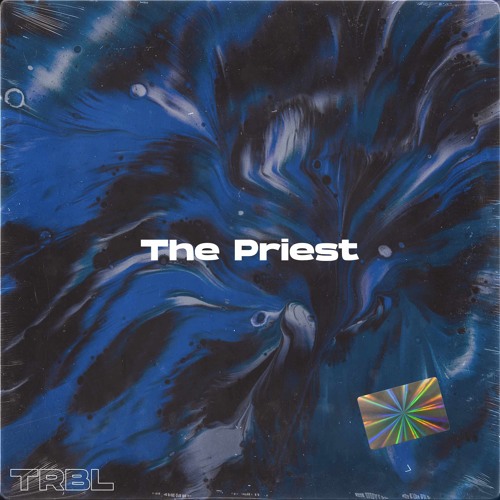 TRBL - The Priest