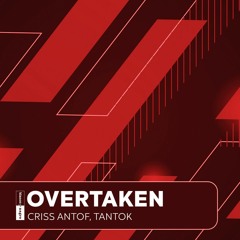 Criss Antof & Tantok - Overtaken