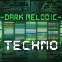 Dark Melodic Techno - May 2021