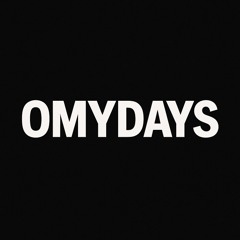 omydays