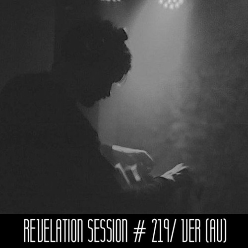 Revelation Session # 219/ Ver (AU)
