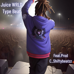 Juice WRLD Type Beat (feat.prod c_shifty_beatz)