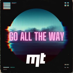 Max.Tone - Go All The Way [FREE TRACK]