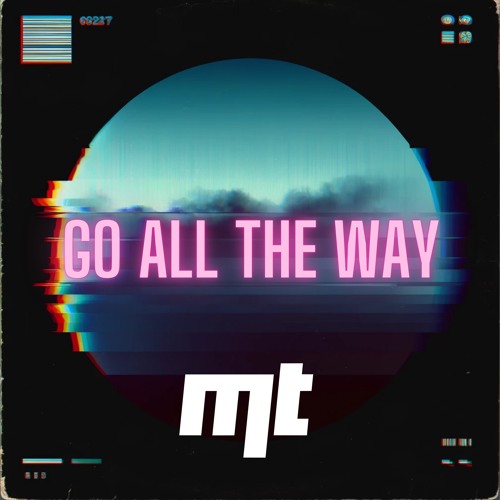 Max.Tone - Go All The Way [FREE TRACK]