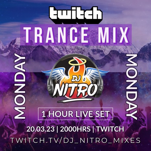 DJ NITRO - MONDAY TRANCE MIX (20.03.23)