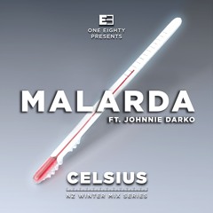 CELSIUS NZ WINTER MIX SERIES - MALARDA ft. JOHNNIE DARKO (UK)