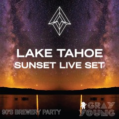 Lake Tahoe Sunset Live Set