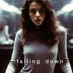 Falling Down
