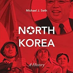 ( 8orJ ) North Korea: A History by  Michael J. Seth ( EMB3 )