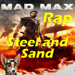 Mad Max rap by Dog Pound Tunes - Steel and Sand