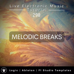 Melodic Techno Breaks Demo – Anjunadeep Style | Old-School Meets Modern | Templates for Logic, Ableton & FL Studio