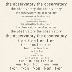 The Observatory - F-on