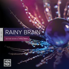 Rainy Brain - Sector Seven & Diana Emms (Original Mix)
