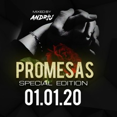 PROMESAS SPECIAL EDITION MIXED BY ANDRIU EL CABO
