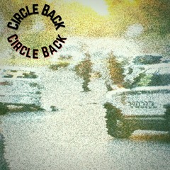 Circle Back