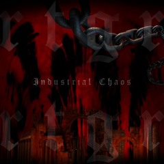 Industrial Chaos