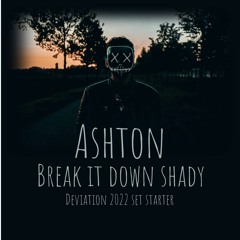 Ashton - Break It Down Shady (16-Bit Master).wav FREE DOWNLOAD