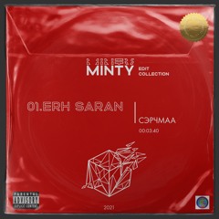 Minty - Erh Saran ft. Serchmaa (Club Edit)