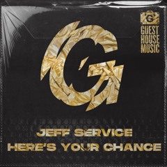 Here's Your Chance ~ Out Now On Guesthouse Music