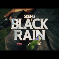 Skeng, Dj Mac - Black Rain