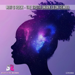 Mar G Rock - The Truth (Mark Leon Remix)