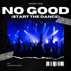 No Good (Start The Dance)