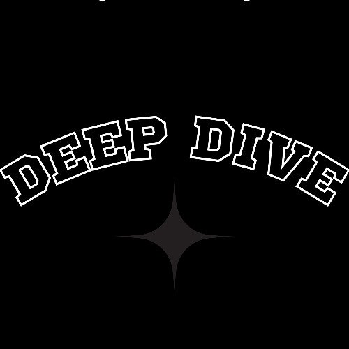 Deep Dive