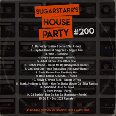 Sugarstarr's House Party #200