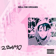 SELL EM DREAMS PROD RAYOFFKEY & DEXTAH