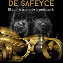 FREE EPUB 💖 La premonición de Safeyce: El último tesoro de la Prehistoria (Spanish E